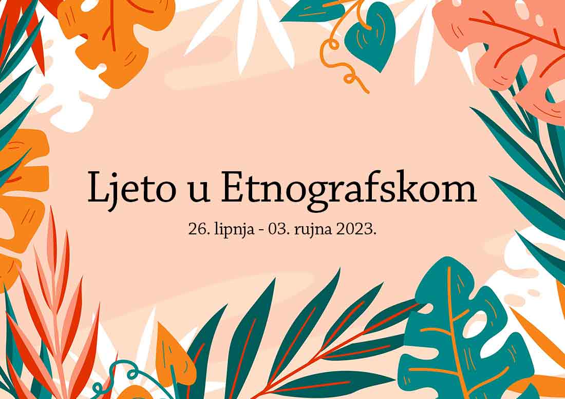 Ljeto u Etnografskom