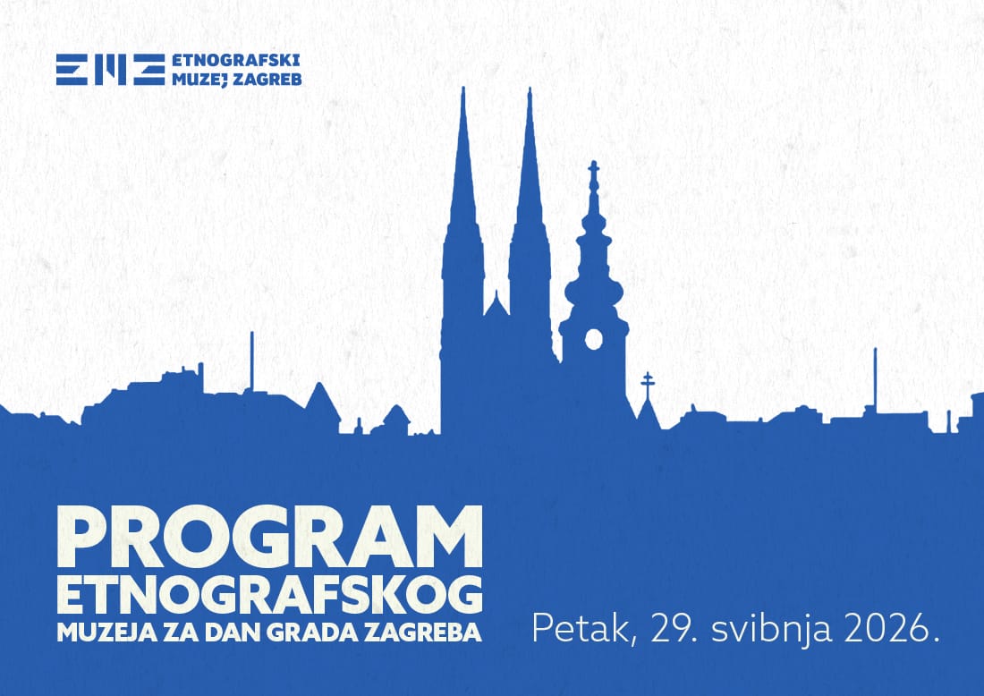 Program Etnografskoga muzeja za Dan grada Zagreba
